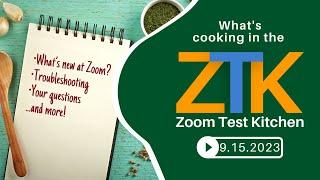 Zoom Test Kitchen - 9/15/2023