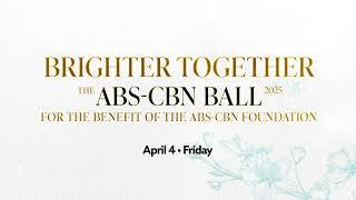 Brighter Together: The ABS-CBN Ball 2025 | 6 Days to Go!