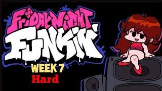 Friday Night Funkin' - Week 7 (HARD DIFFICULTY)