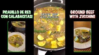 Picadillo de Res con Calabacitas en Salsa Verde - Ground beef with Zucchini!