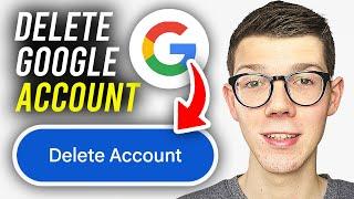 How To Delete Google Account Permanently - 2025