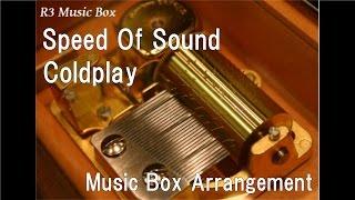 Speed Of Sound/Coldplay [Music Box]