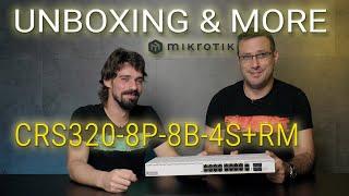 Unboxing and more - MikroTik CRS320-8P-8B-4S+RM