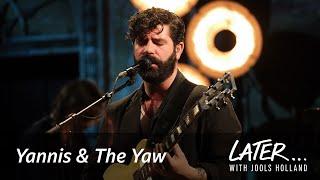 Yannis & The Yaw - Rain Can’t Reach Us (Later... with Jools Holland)