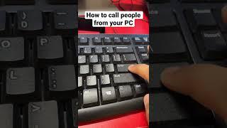 How to call people from your PC #shorts