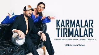 Marga Merve Tanrıverdi & Berkay Demiralp - Karmalar Tırmalar (Official Music Video)