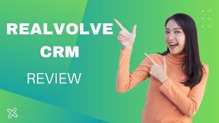 Realvolve CRM: The Ultimate Tool for Streamlining Your Workflow