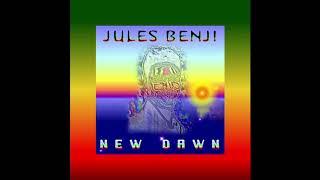 JULES BENJI -New Dawn music single