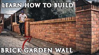 How to Build a BRICK GARDEN WALL from Start to Finish