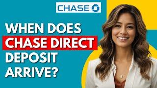 How Early Does Chase direct Deposit Hit?