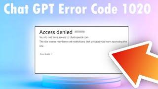 CHATGPT ACCESS DENIED ERROR CODE 1020 FIX | PROBLEM SOLVED