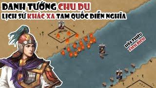 Chu Du - Trận Xích Bích nổi danh & nỗi oan nghìn năm | Tóm tắt lịch sử Trung Quốc