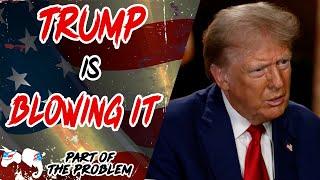 Dave Smith | Trump is Blowing It | Part Of The Problem 1165