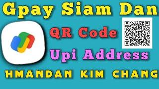 GPAY Account Siam Dan | UPI leh QR Code Hman Dan | Hriattur Pawimawh