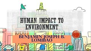 Learn Science | Human Impact to Environment