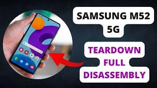 Samsung M52 5G Teardown | Full Disassembly | Samsung M52 5g | how to teardown samsung m52 5g