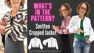 WHAT'S IN THE PATTERN | Smitten Cropped Jacket