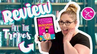 Bridesmaid for Hire by Meghan Quinn - Book Review