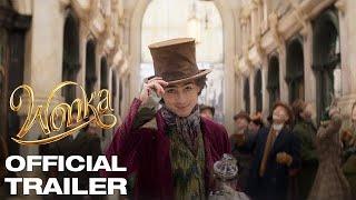 WONKA | Official Trailer I Trailers Tribe