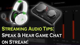 How to Speak & Hear Game Chat on STREAM!