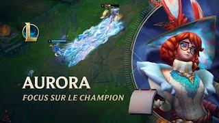 Focus sur Aurora | Gameplay - League of Legends