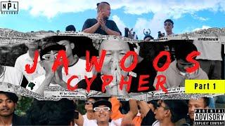 Jawoos Cypher Part 1 [Official Music Video]