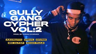 GULLY GANG CYPHER VOL. 2 - @viviandivine, @AavruttiRecords, @TheeevilYT, @KaranKanchanYT, @MCAltaf, @ShahRule