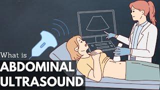 What Is An Abdominal Ultrasound?