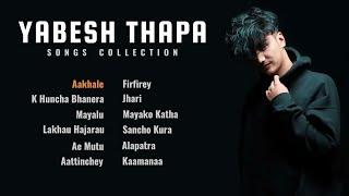 Yabesh Thapa trending songs collection 