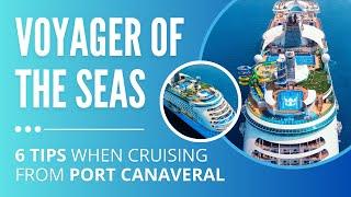 Voyager of the Seas: Tips for Cruising from Port Canaveral | Go Port