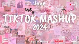 Tiktok Mashup June 2024 (Not Clean)