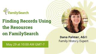 Finding Records Using the Resources on FamilySearch