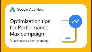 Optimization tips for Performance Max campaigns for online sales (non-shopping)