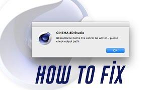 Cinema 4D How to Fix " GI Irradiance Cache File cannot be written "  MAC / WIN