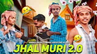 Jhal Muri 2.0 Bablu Baski Reels Shooting Vlogs/ Sukhdev Vlog