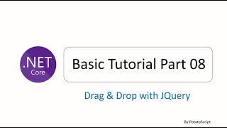 ASP.NET CORE MVC Tutorial Step by Step 08 : Drag and Drop with JQUERY UI library