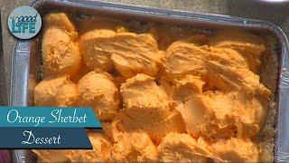 On the Menu - Orange Sherbet Dessert - Shelley Bartruff