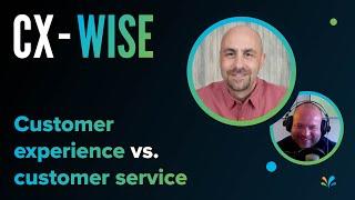 Dan Gingiss on customer experience Vs customer service