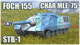 Foch 155, STB-1 & Char Mle. 75 • WoT Blitz Gameplay