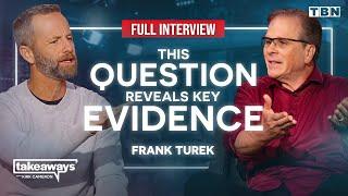 Frank Turek: Use QUESTIONS to REVEAL Proof of GOD | I Don't Have Enough Faith To Be An Atheist | TBN