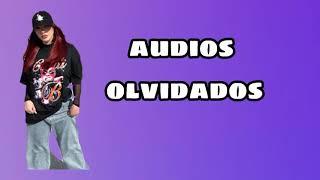 audios olvidados de tik tok/tik tok