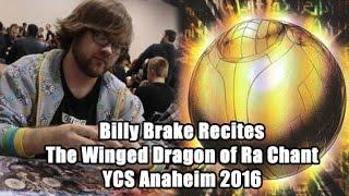 Billy Brake Chants the Summon of The Winged Dragon of Ra YCS Anaheim 2016