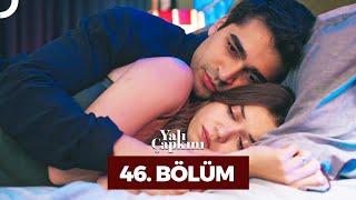 Yalı Çapkını 46. Bölüm