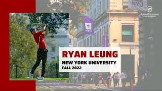 Successful Admissions to New York University: Ryan Leung, Junior Golfer