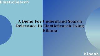 A Demo For Understand Search Relevance In ElasticSearch Using Kibana