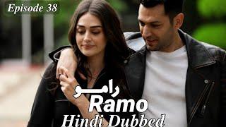 Ramo Episode 38 Hindi Dubbed | Ramo Turkish Drama | AAN TV | New Turkish Drama | Full Episode