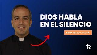 SILENCIO. Dios habla bajito