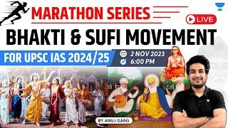 Bhakti and Sufi Movement | Marathon Class on Indian History for UPSC IAS 2024/25