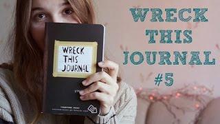 Wreck This Journal №5 // УНИЧТОЖЬ МЕНЯ // ИДЕИ И ПРОЦЕСС ОФОРМЛЕНИЯ