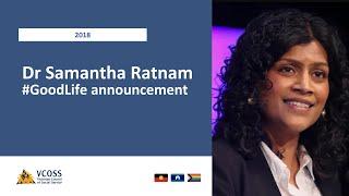 Dr Samantha Ratnam — #GoodLife announcement